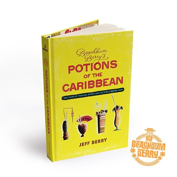 Beachbum Berry's Potions of the Caribbean