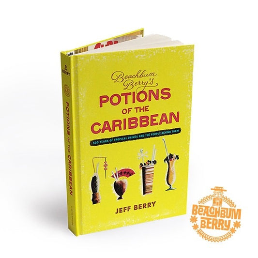 Beachbum Berry's Potions of the Caribbean