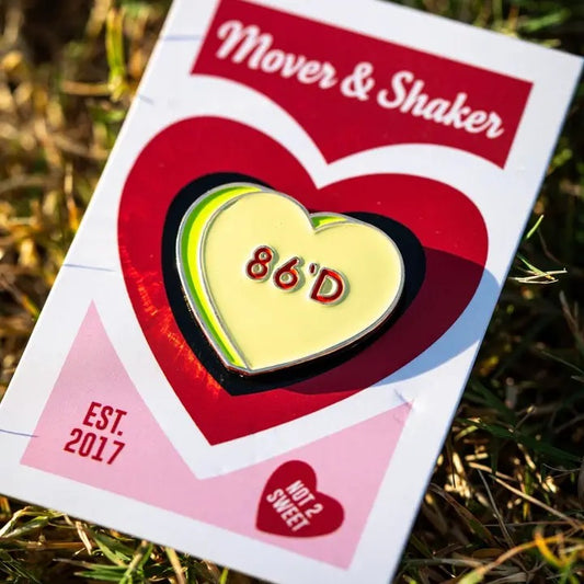 86'd Sweethearts Pin